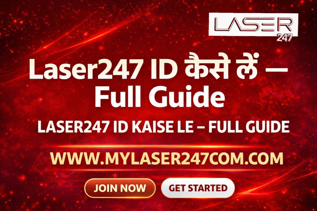 Laser247 ID Kaise Le Full Guide