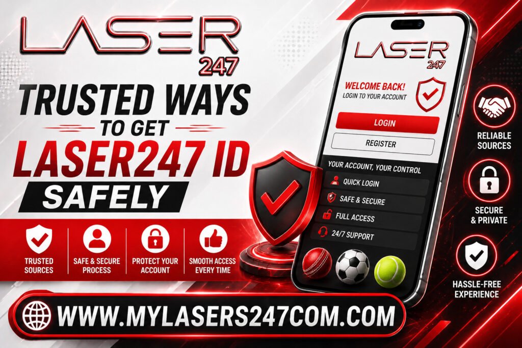 Trusted Ways to Get Laser247 ID Safely