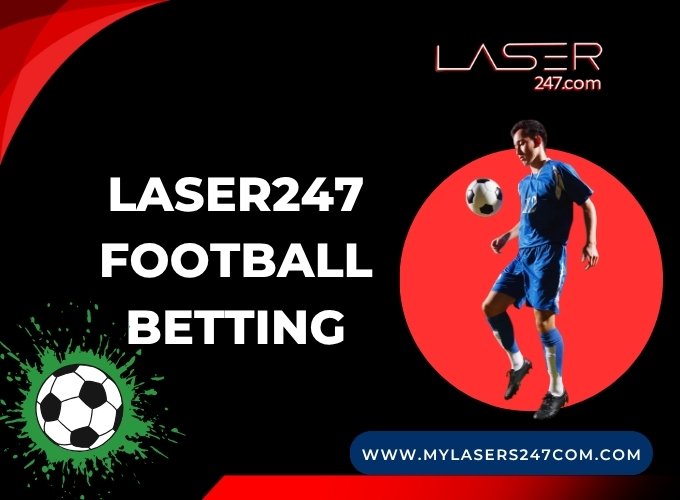 laser247 football betting