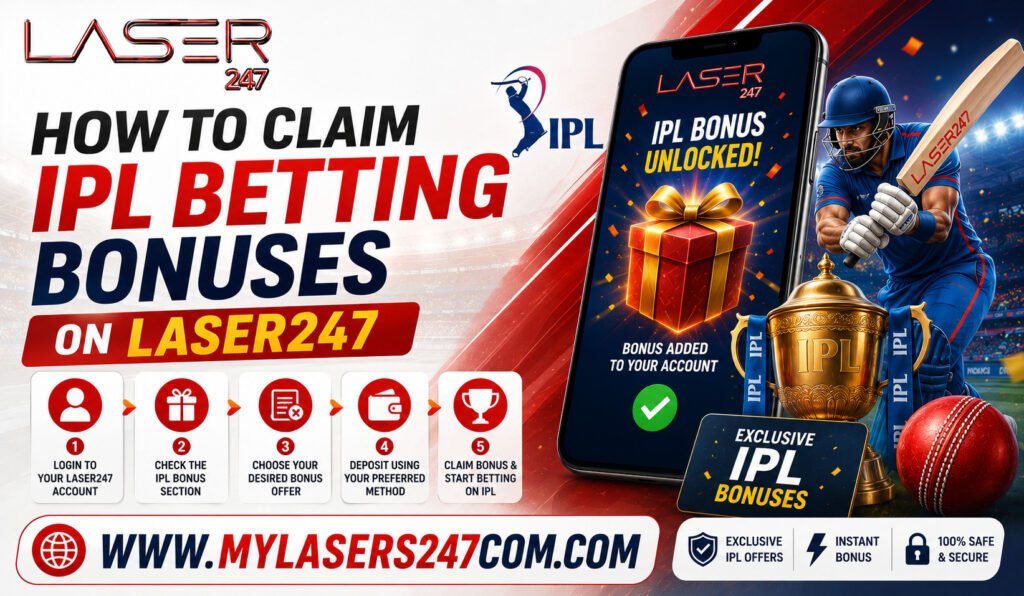 How to Claim IPL Betting Bonuses on Laser247