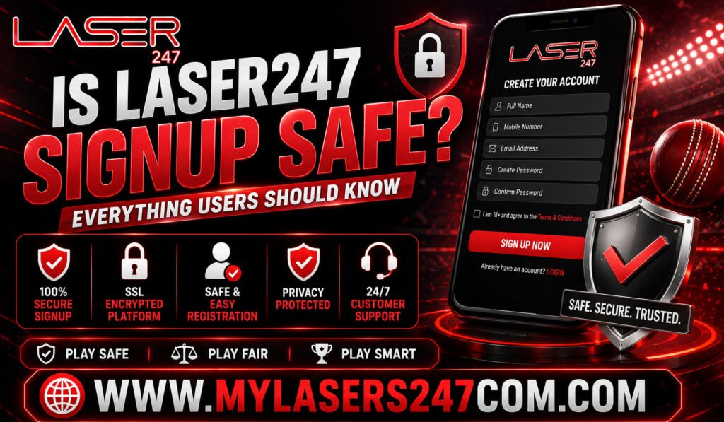 Is Laser247 Signup Safe Everything Users Should Know