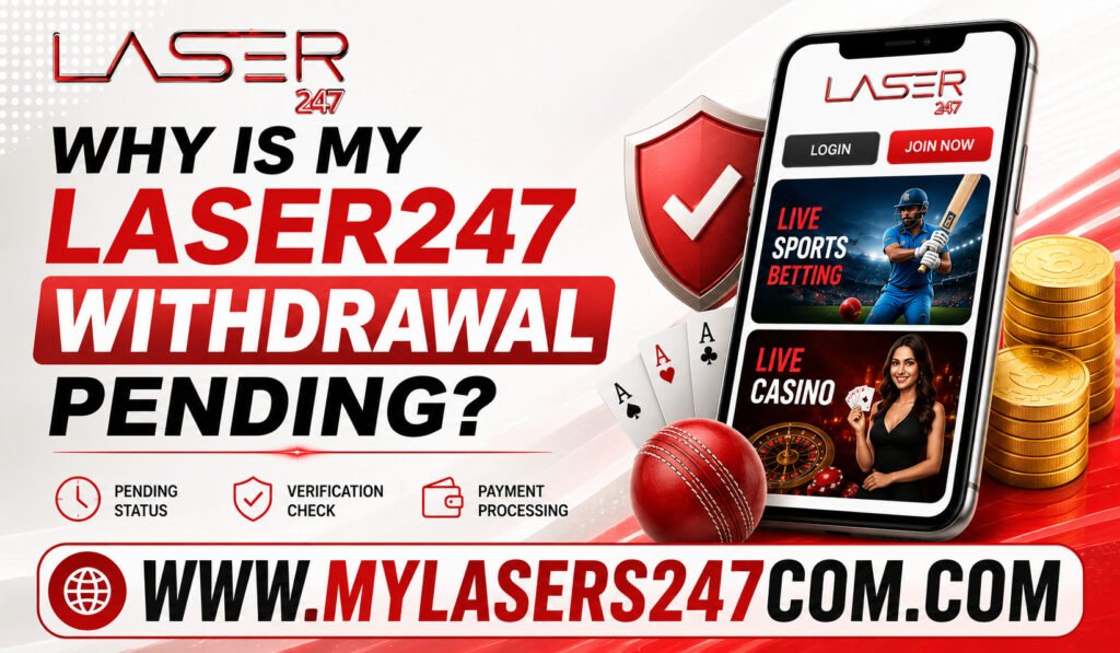 Why Is My Laser247 Withdrawal Pending